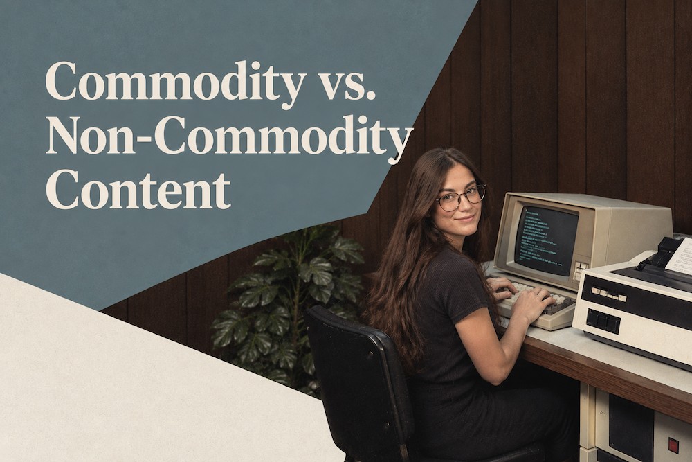 Commodity Vs Non-Commodity Content Article Banner